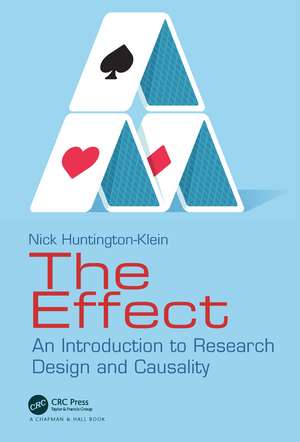 The Effect: An Introduction to Research Design and Causality de Nick Huntington-Klein