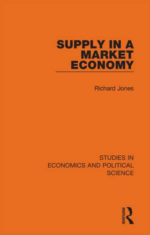 Supply in a Market Economy de Richard Jones