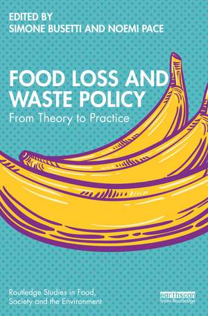 Food Loss and Waste Policy: From Theory to Practice de Simone Busetti