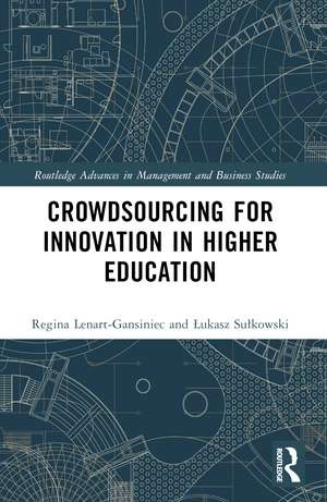 Crowdsourcing for Innovation in Higher Education de Regina Lenart-Gansiniec