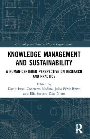 Knowledge Management and Sustainability: A Human-Centered Perspective on Research and Practice de David Israel Contreras-Medina