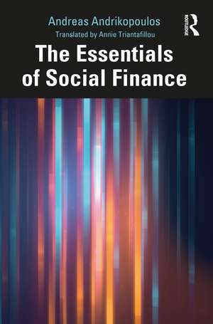 The Essentials of Social Finance de Andreas Andrikopoulos