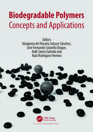 Biodegradable Polymers: Concepts and Applications de Margarita del Rosario Salazar