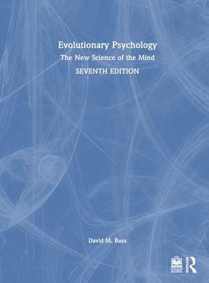 Evolutionary Psychology: The New Science of the Mind de David M. Buss
