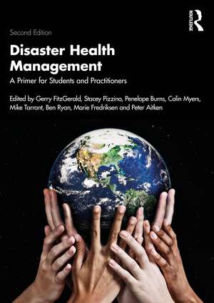 Disaster Health Management: A Primer for Students and Practitioners de Gerry FitzGerald