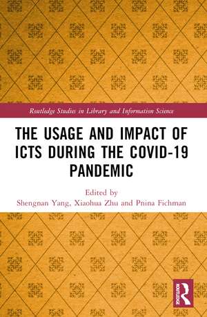 The Usage and Impact of ICTs during the Covid-19 Pandemic de Shengnan Yang