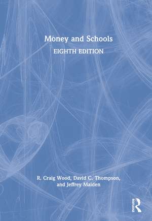 Money and Schools de R. Craig Wood