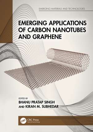 Emerging Applications of Carbon Nanotubes and Graphene de Bhanu Pratap Singh