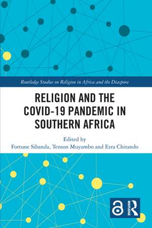 Religion and the COVID-19 Pandemic in Southern Africa de Fortune Sibanda