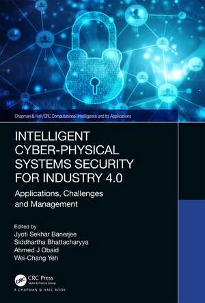 Intelligent Cyber-Physical Systems Security for Industry 4.0: Applications, Challenges and Management de Jyoti Sekhar Banerjee