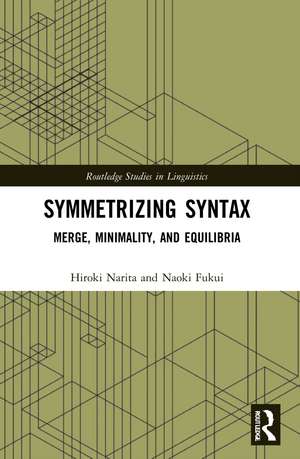 Symmetrizing Syntax: Merge, Minimality, and Equilibria de Hiroki Narita