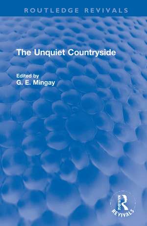 The Unquiet Countryside de G. E. Mingay