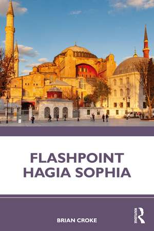 Flashpoint Hagia Sophia de Brian Croke