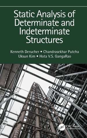 Static Analysis of Determinate and Indeterminate Structures de Kenneth Derucher