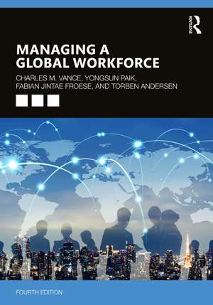 Managing a Global Workforce de Charles Vance