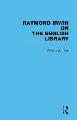 Raymond Irwin on The English Library de Raymond Irwin