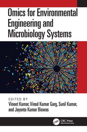 Omics for Environmental Engineering and Microbiology Systems de Vineet Kumar