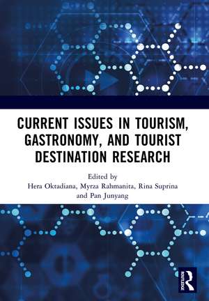 Current Issues in Tourism, Gastronomy, and Tourist Destination Research: Proceedings of the International Conference on Tourism, Gastronomy, and Tourist Destination (TGDIC 2021), Jakarta, Indonesia, 2 December 2021 de Hera Oktadiana