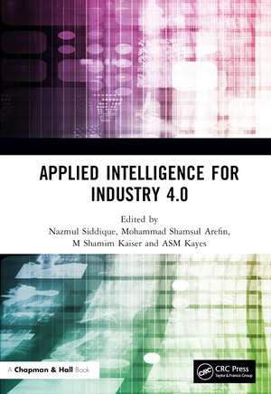 Applied Intelligence for Industry 4.0 de Nazmul Siddique