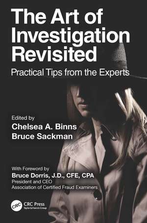 The Art of Investigation Revisited: Practical Tips from the Experts de Chelsea A. Binns