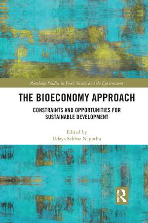 The Bioeconomy Approach: Constraints and Opportunities for Sustainable Development de Udaya Sekhar Nagothu