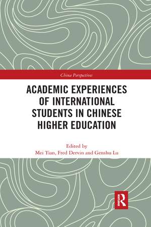 Academic Experiences of International Students in Chinese Higher Education de Mei Tian