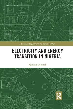 Electricity and Energy Transition in Nigeria de Norbert Edomah