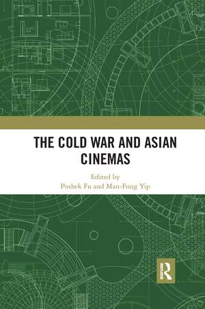 The Cold War and Asian Cinemas de Poshek Fu