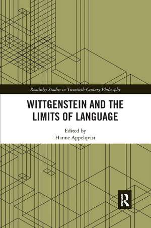 Wittgenstein and the Limits of Language de Hanne Appelqvist