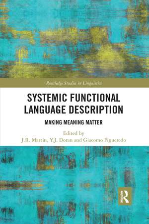 Systemic Functional Language Description: Making Meaning Matter de J.R. Martin