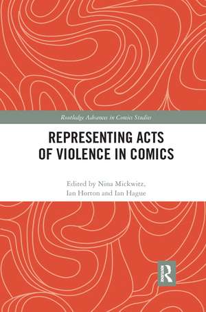 Representing Acts of Violence in Comics de Nina Mickwitz