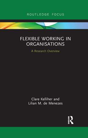 Flexible Working in Organisations: A Research Overview de Clare Kelliher