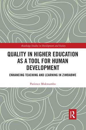 Quality in Higher Education as a Tool for Human Development: Enhancing Teaching and Learning in Zimbabwe de Patience Mukwambo