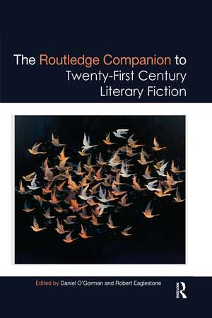 The Routledge Companion to Twenty-First Century Literary Fiction de Daniel O'Gorman