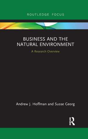 Business and the Natural Environment: A Research Overview de Andrew Hoffman