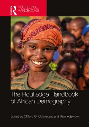 The Routledge Handbook of African Demography de Clifford O. Odimegwu