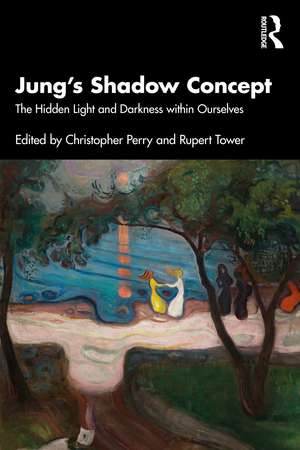 Jung's Shadow Concept: The Hidden Light and Darkness within Ourselves de Christopher Perry