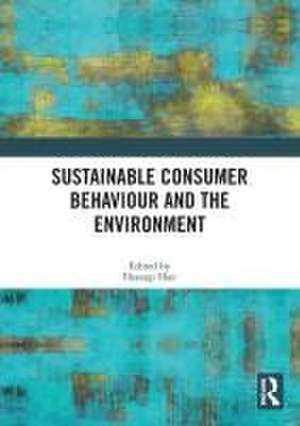 Sustainable Consumer Behaviour and the Environment de Heesup Han