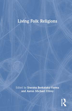 Living Folk Religions de Sravana Borkataky-Varma