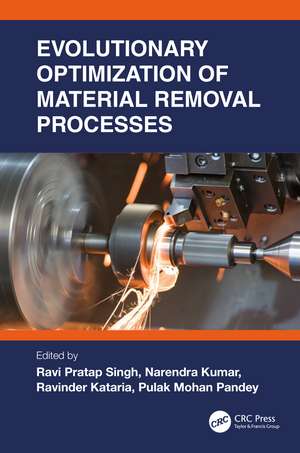 Evolutionary Optimization of Material Removal Processes de Ravi Pratap Singh