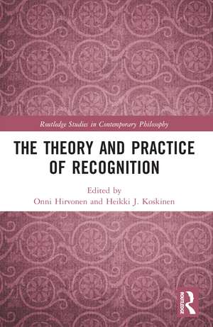 The Theory and Practice of Recognition de Onni Hirvonen