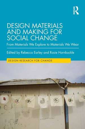 Design Materials and Making for Social Change de Rebecca Earley