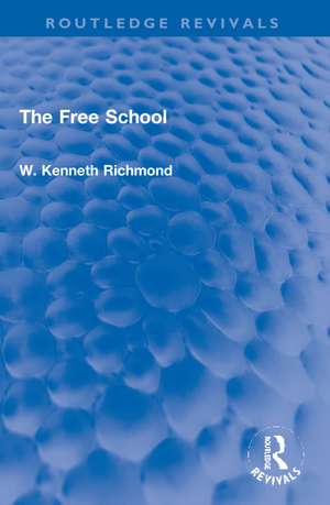 The Free School de W. Kenneth Richmond