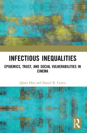 Infectious Inequalities: Epidemics, Trust, and Social Vulnerabilities in Cinema de Qijun Han