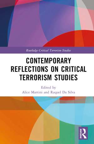 Contemporary Reflections on Critical Terrorism Studies de Alice Martini