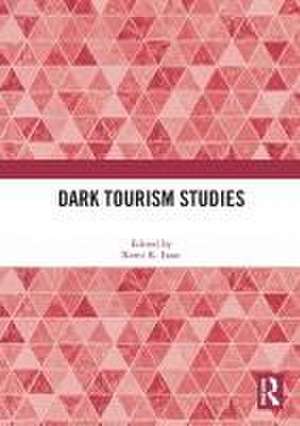 Dark Tourism Studies de Rami K. Isaac