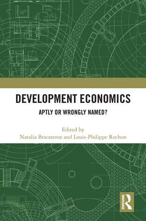 Development Economics: Aptly or Wrongly Named? de Natalia Bracarense