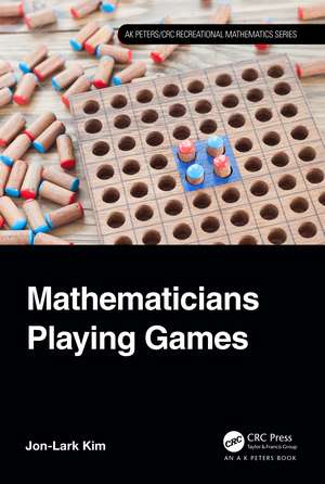 Mathematicians Playing Games de Jon-Lark Kim