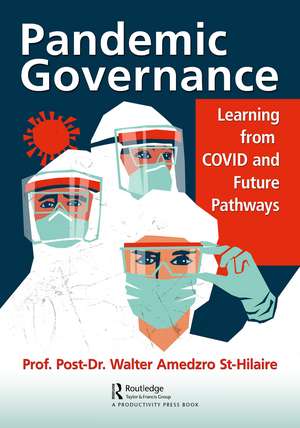 Pandemic Governance: Learning from COVID and Future Pathways de Walter Amedzro St-Hilaire