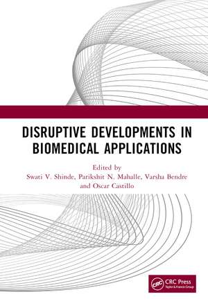 Disruptive Developments in Biomedical Applications de Swati V. Shinde